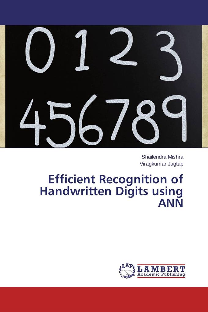 Efficient Recognition of Handwritten Digits using ANN