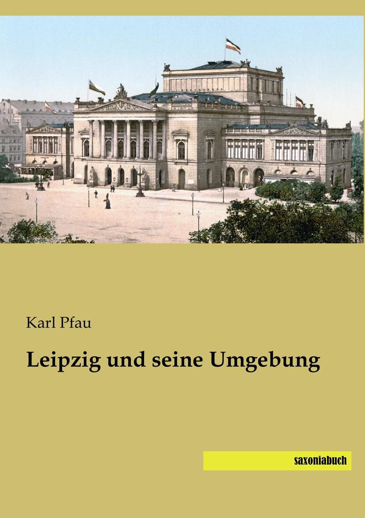 Leipzig und seine Umgebung