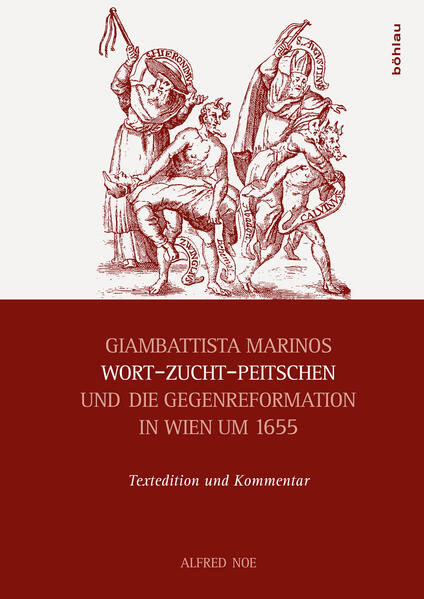 Giambattista Marinos Wort-Zucht-Peitschen und die Gegenreformation in Wien um 1655