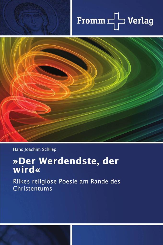 'Der Werdendste der wird'