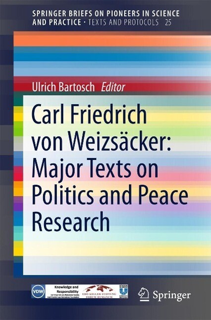 Carl Friedrich von Weizsäcker: Major Texts on Politics and Peace Research