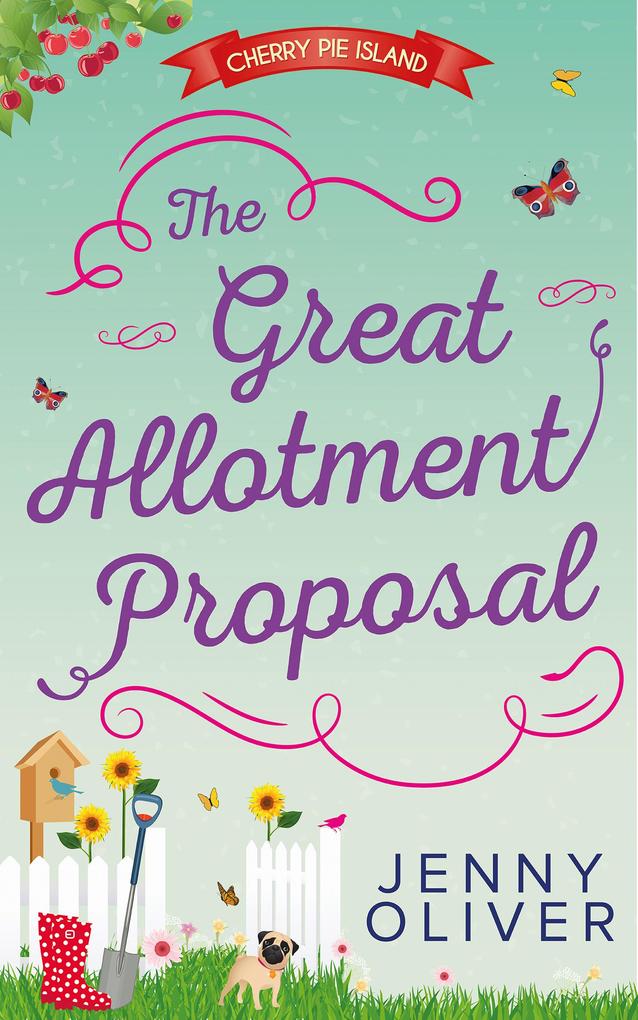 The Great Allotment Proposal (Cherry Pie Island Book 3)