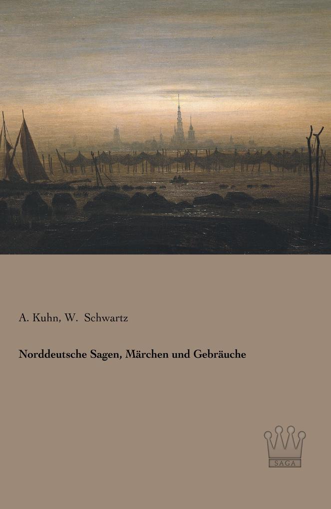 Norddeutsche Sagen Märchen und Gebräuche