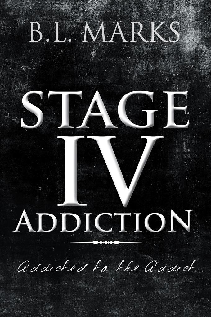 Stage Iv Addiction