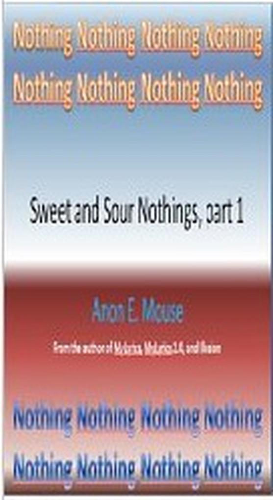 Sweet and Sour Nothings part 1 (MyLyrics #4)
