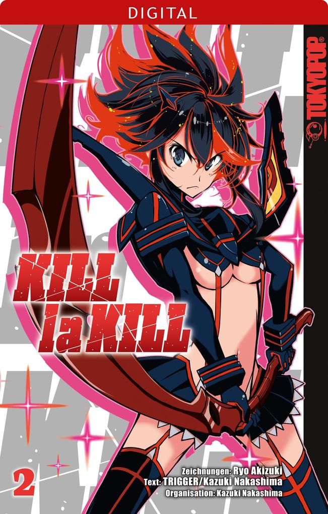 Kill la Kill 02 als eBook Download von Kazuki Nakashima, Ryo Akizuki, Trigger - Kazuki Nakashima, Ryo Akizuki, Trigger