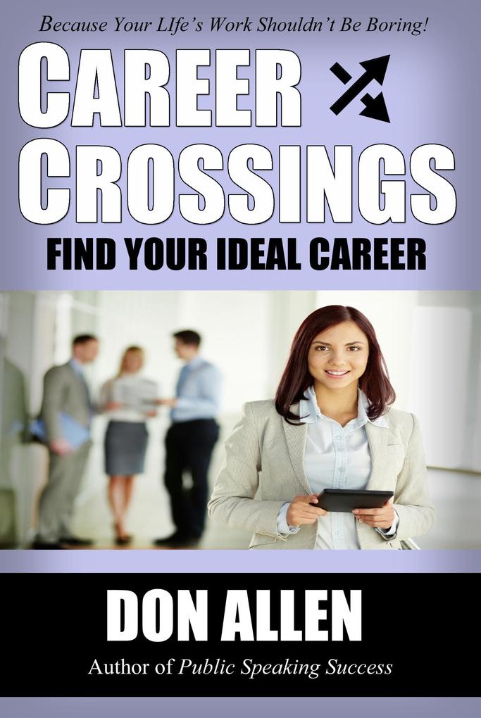 Career Crossings: Find Your Ideal Career!