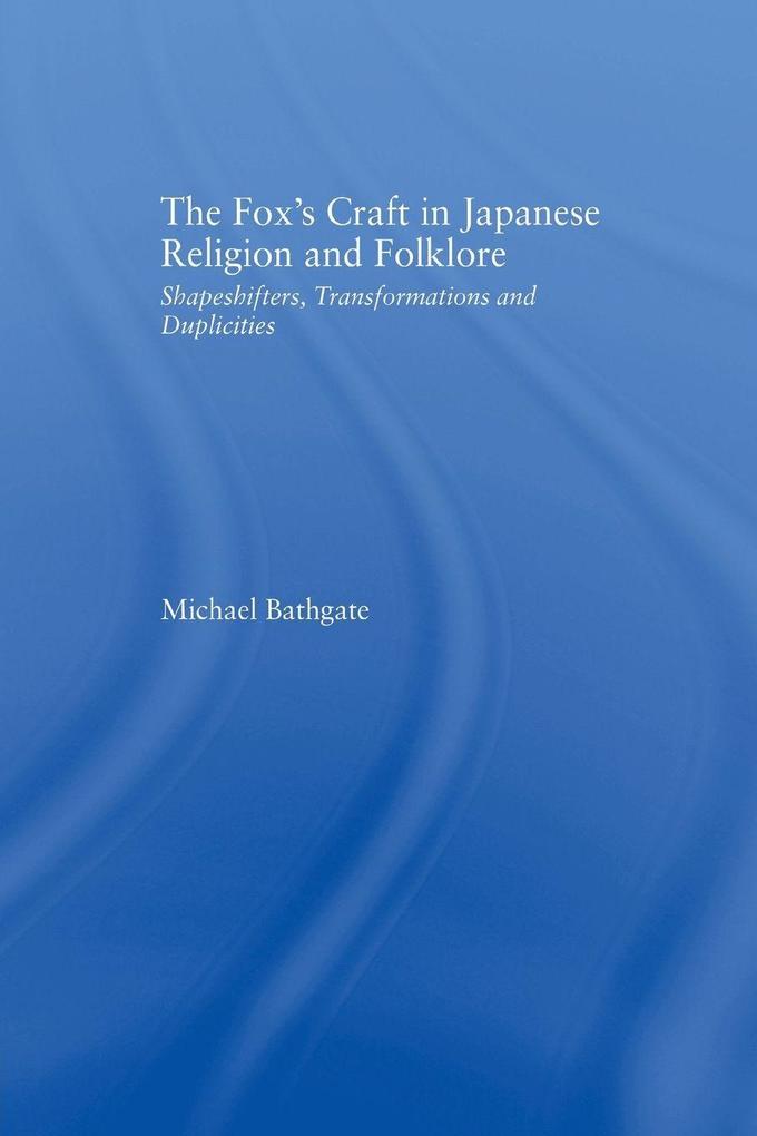 The Fox's Craft in Japanese Religion and Culture