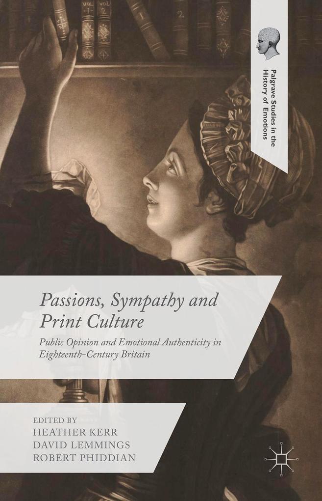 Passions Sympathy and Print Culture