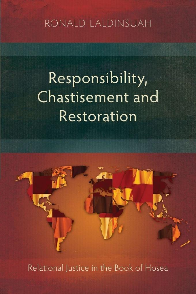 Responsibility Chastisement and Restoration