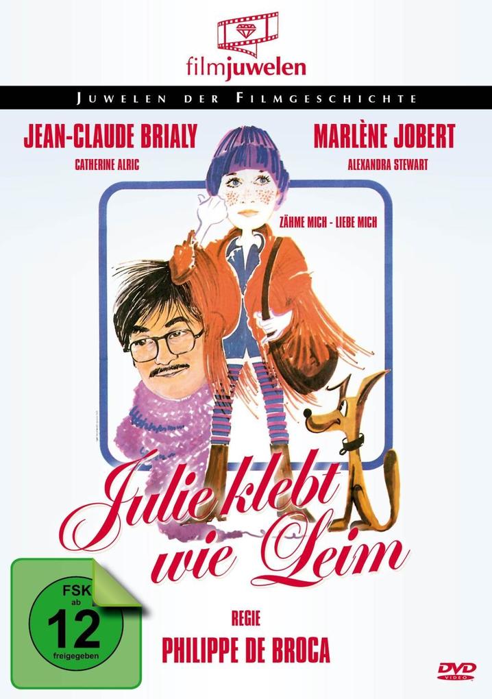 Julie klebt wie Leim - Zähme mich liebe mich