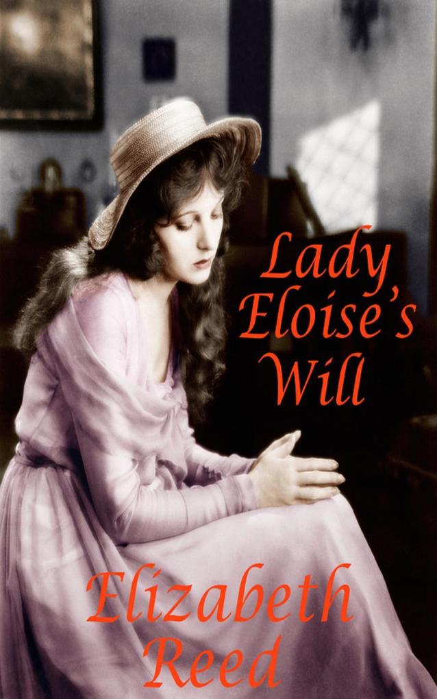 Lady Eloise‘s Will