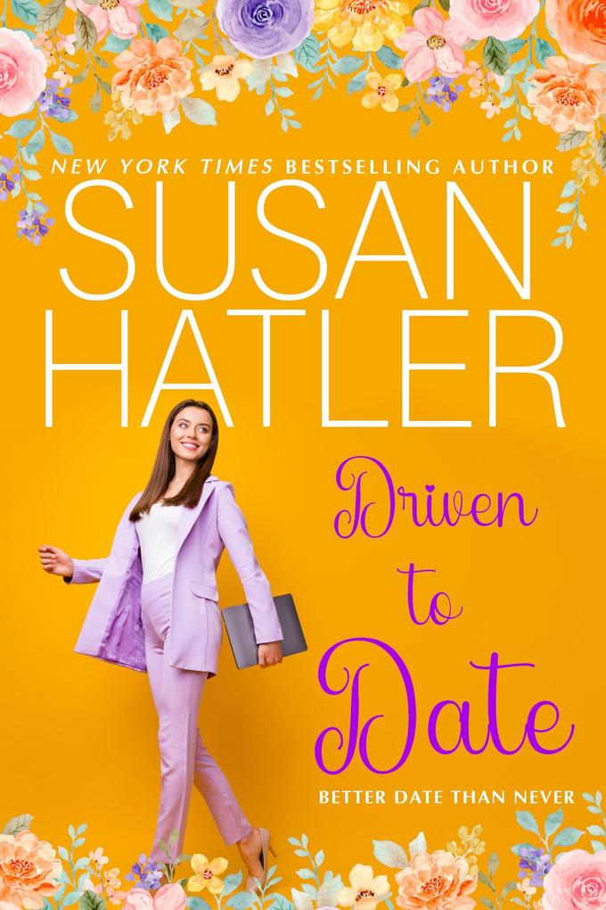 Driven to Date (Better Date than Never #7)