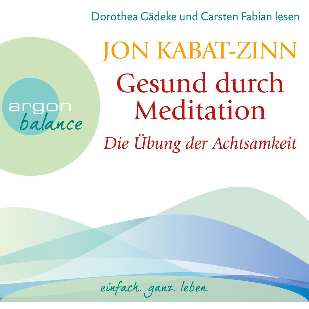 Die Übung der Achtsamkeit (Teil 1)