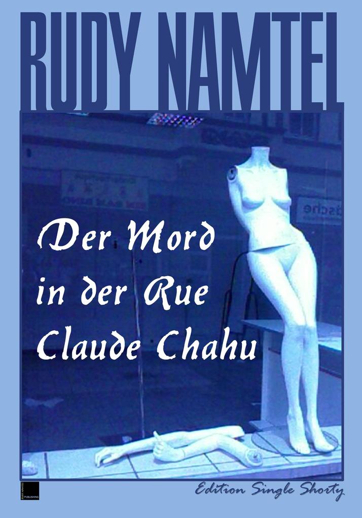 Der Mord in der Rue Claude Chahu