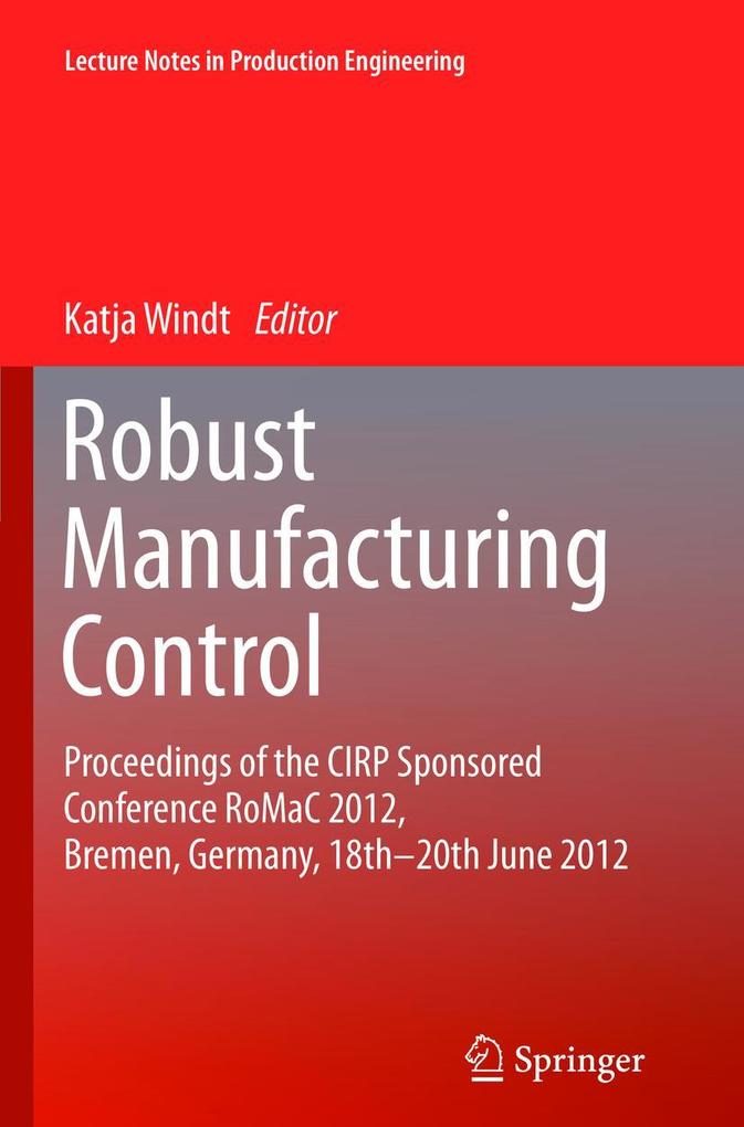 Robust Manufacturing Control