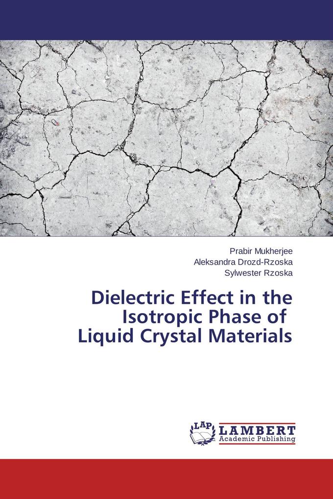Dielectric Effect in the Isotropic Phase of Liquid Crystal Materials