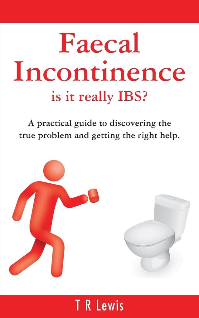 Faecal Incontinence - is it really IBS? (UK version)