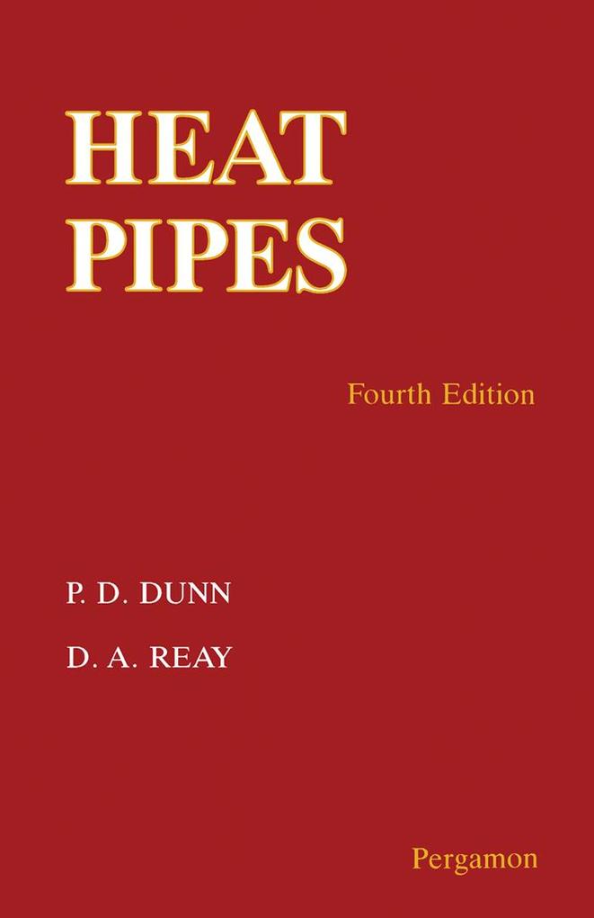 Heat Pipes - P. Dunn/ David Reay