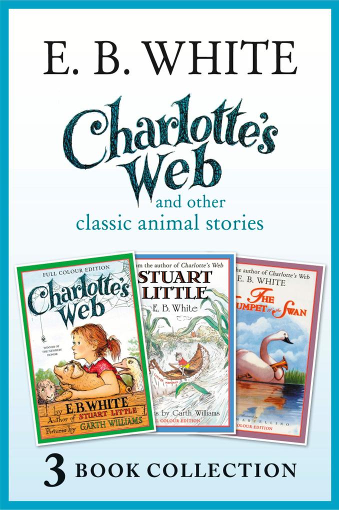Charlotte‘s Web and other classic animal stories
