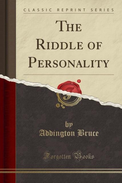 The Riddle of Personality (Classic Reprint) als Taschenbuch von Addington Bruce