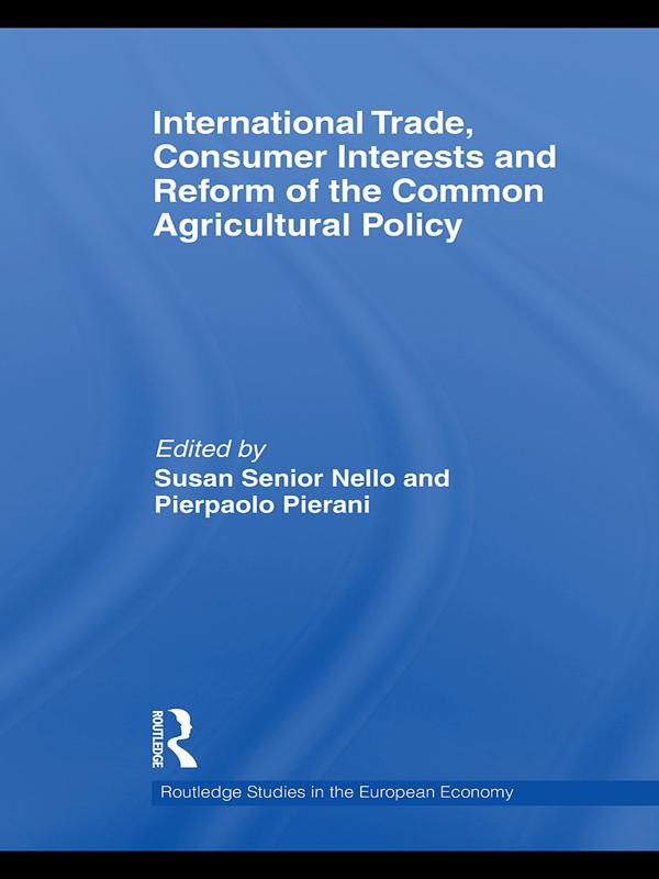 International Trade Consumer Interests and Reform of the Common Agricultural Policy