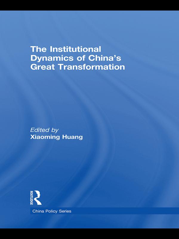 The Institutional Dynamics of China‘s Great Transformation