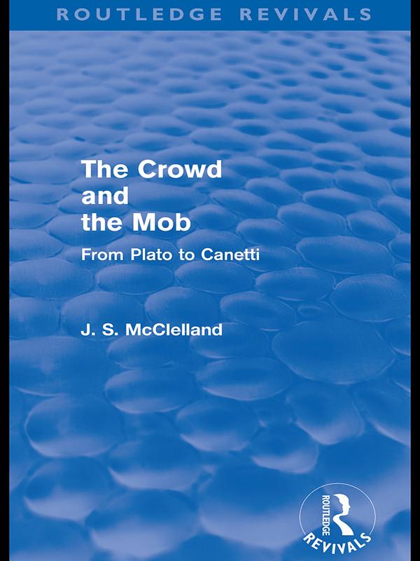 The Crowd and the Mob (Routledge Revivals)