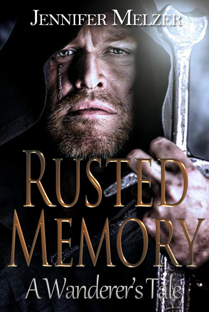 Rusted Memory (The Wanderer‘s Tale #1)