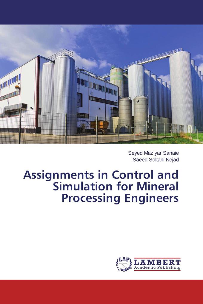 Assignments in Control and Simulation for Mineral Processing Engineers