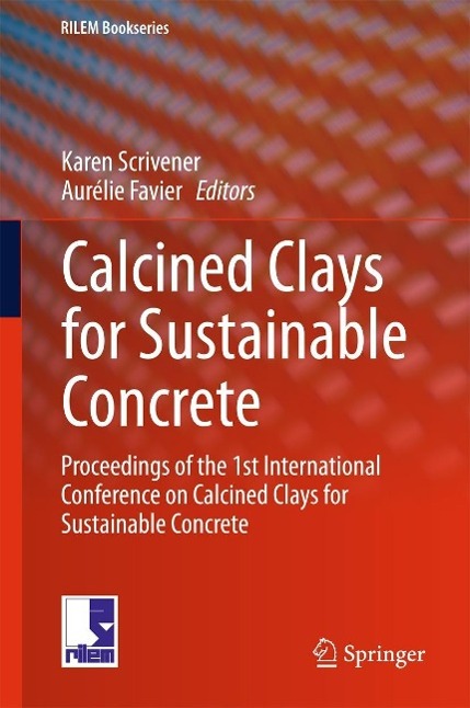 Calcined Clays for Sustainable Concrete