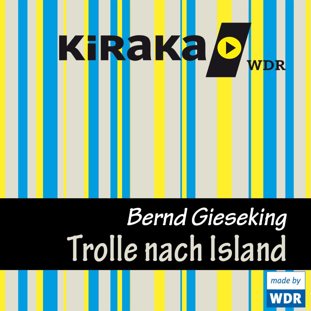 Kiraka Die Trolle nach Island