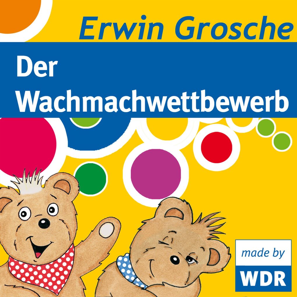 Bärenbude Der Wachmachwettbewerb