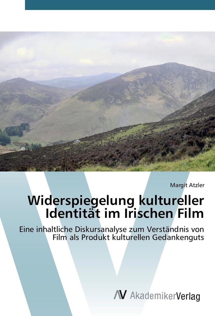 Widerspiegelung kultureller Identität im Irischen Film