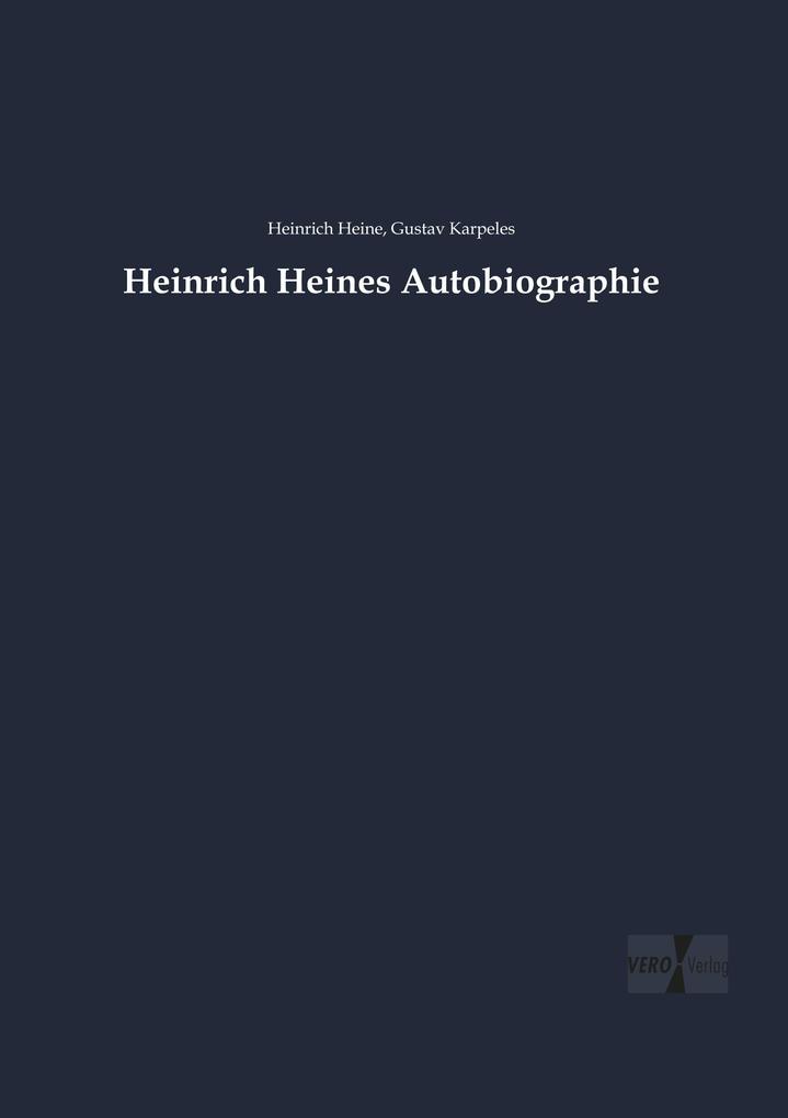 Heinrich Heines Autobiographie