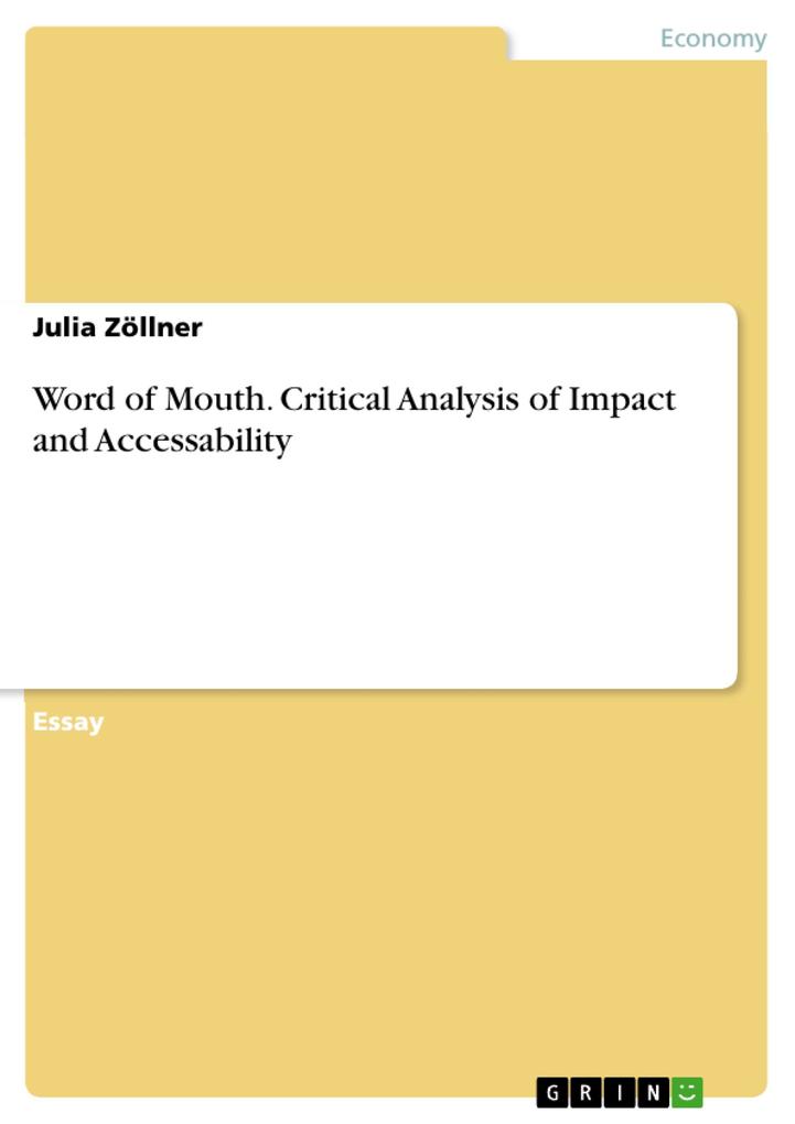 Word of Mouth. Critical Analysis of Impact and Accessability