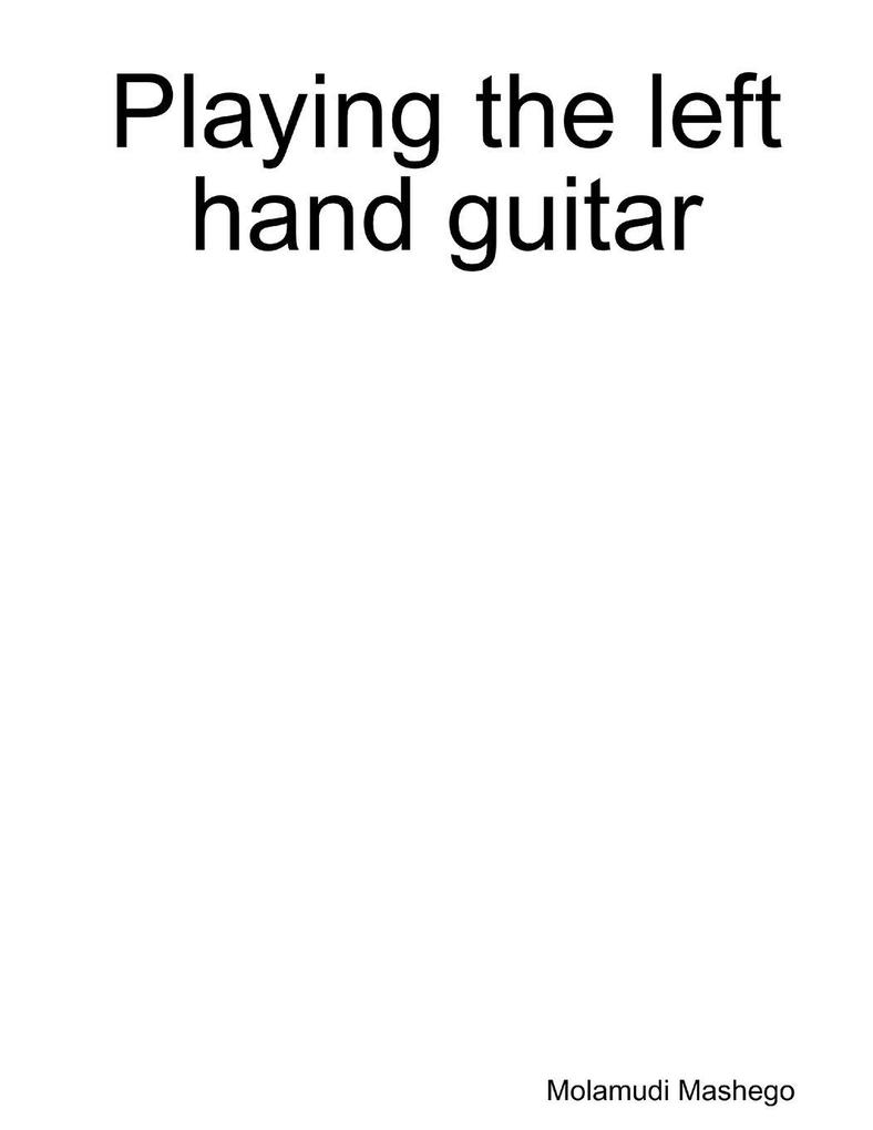 Playing the left hand guitar