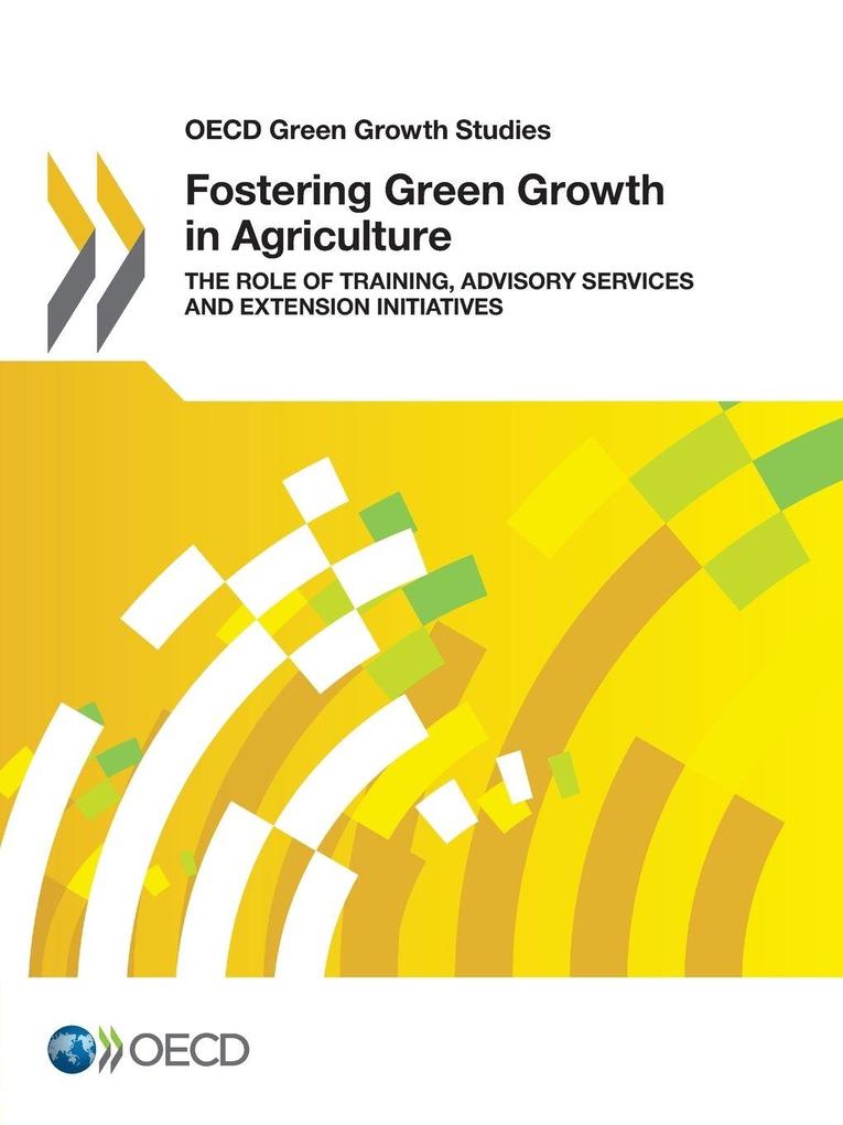 Fostering Green Growth in Agriculture