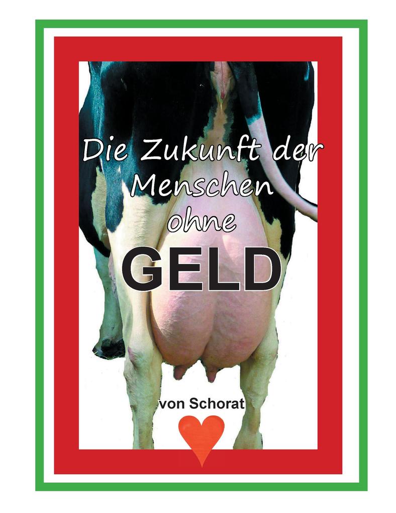 Die Zukunft der Menschen ohne Geld
