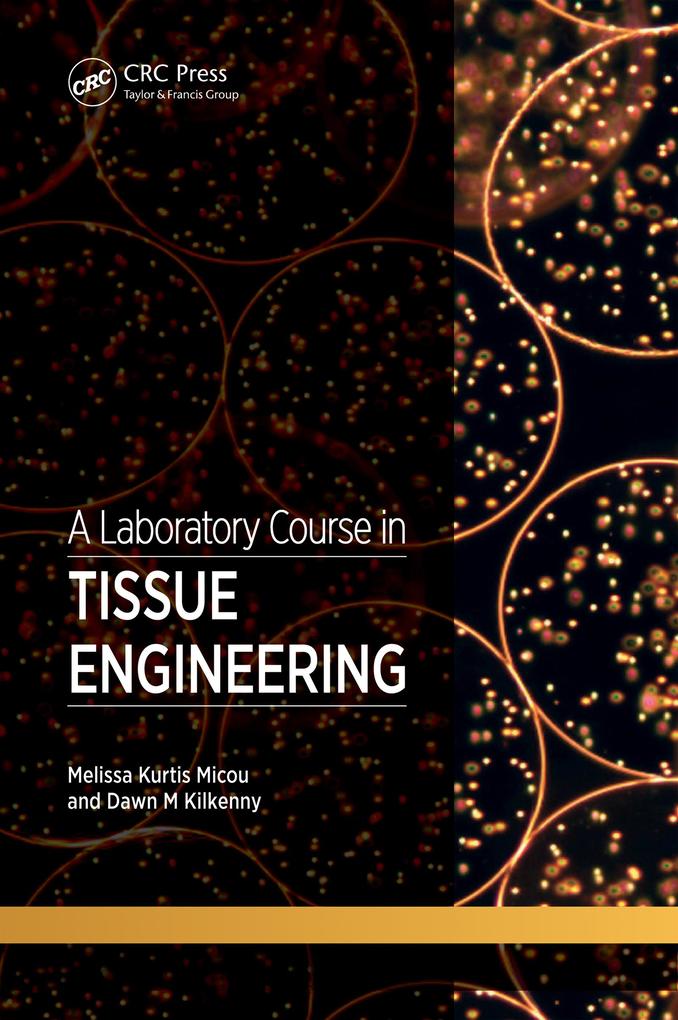 A Laboratory Course in Tissue Engineering