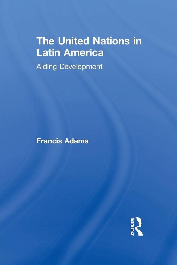 The United Nations in Latin America