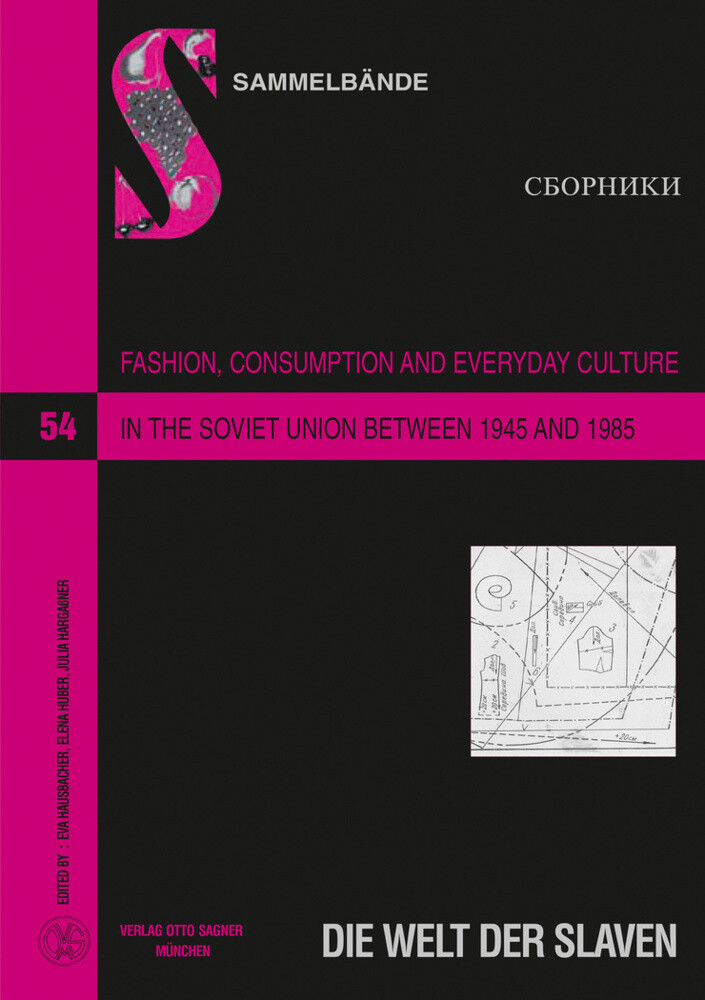Fashion Consumption and Everyday Culture in the Soviet Union between 1945 and 1985