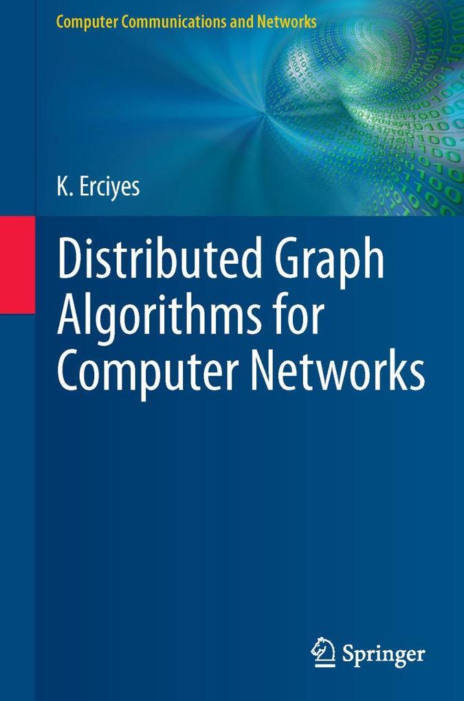 Distributed Graph Algorithms for Computer Networks