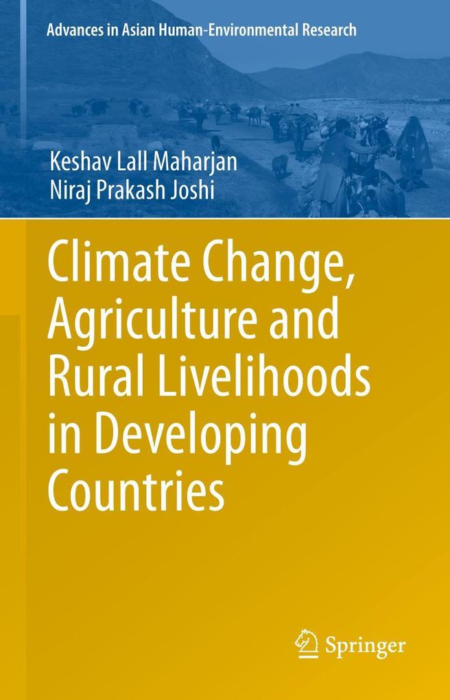 Climate Change Agriculture and Rural Livelihoods in Developing Countries