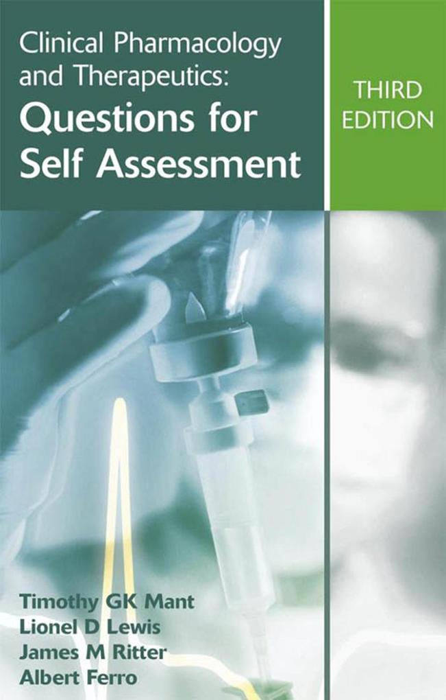 Clinical Pharmacology and Therapeutics: Questions for Self Assessment Third edition