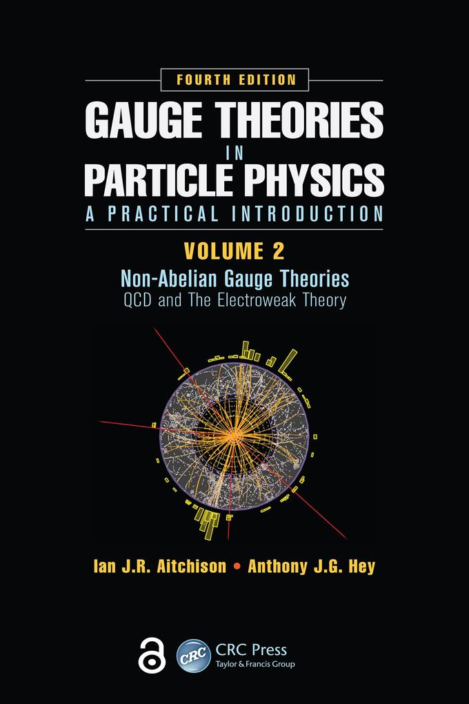 Gauge Theories in Particle Physics: A Practical Introduction Volume 2: Non-Abelian Gauge Theories
