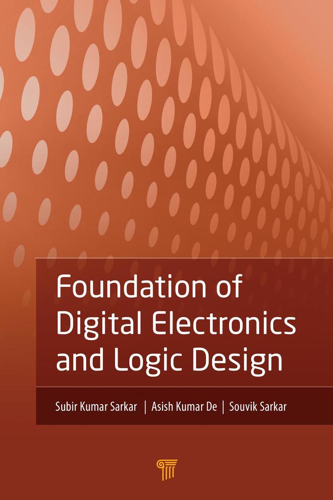 Foundation of Digital Electronics and Logic 