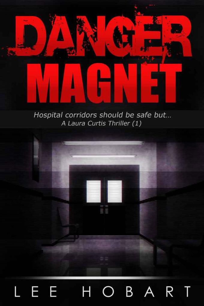 Danger Magnet (The Laura Curtis Female Private Investigator Series (3) #1)