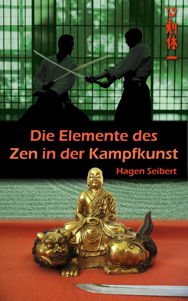 Die Elemente des Zen in der Kampfkunst