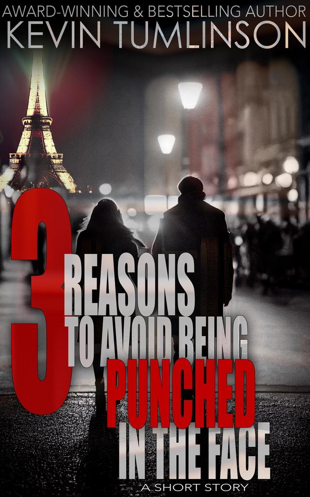 Three Reasons to Avoid Being Punched in the Face